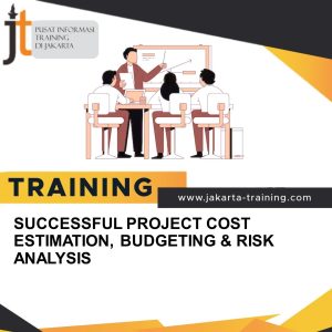 TRAINING SUCCESSFUL PROJECT COST ESTIMATION, BUDGETING & RISK ANALYSIS 