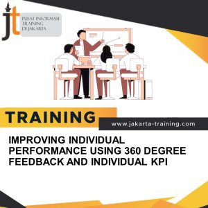 TRAINING IMPROVING INDIVIDUAL PERFORMANCE USING 360 DEGREE FEEDBACK AND INDIVIDUAL KPI 