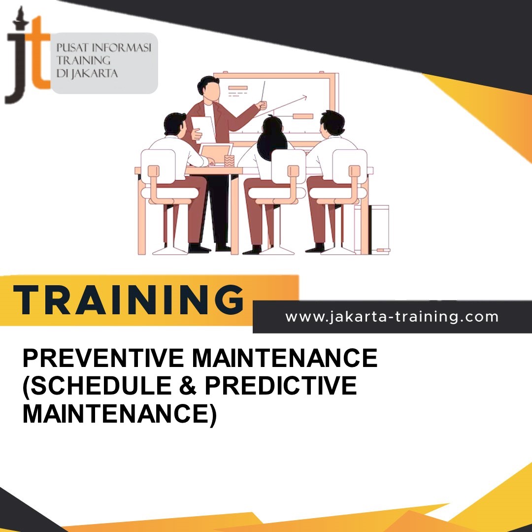TRAINING PREVENTIVE MAINTENANCE (SCHEDULE & PREDICTIVE MAINTENANCE)