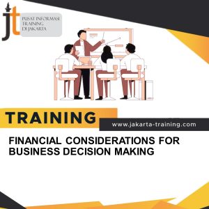 TRAINING FINANCIAL CONSIDERATIONS FOR BUSINESS DECISION MAKING 