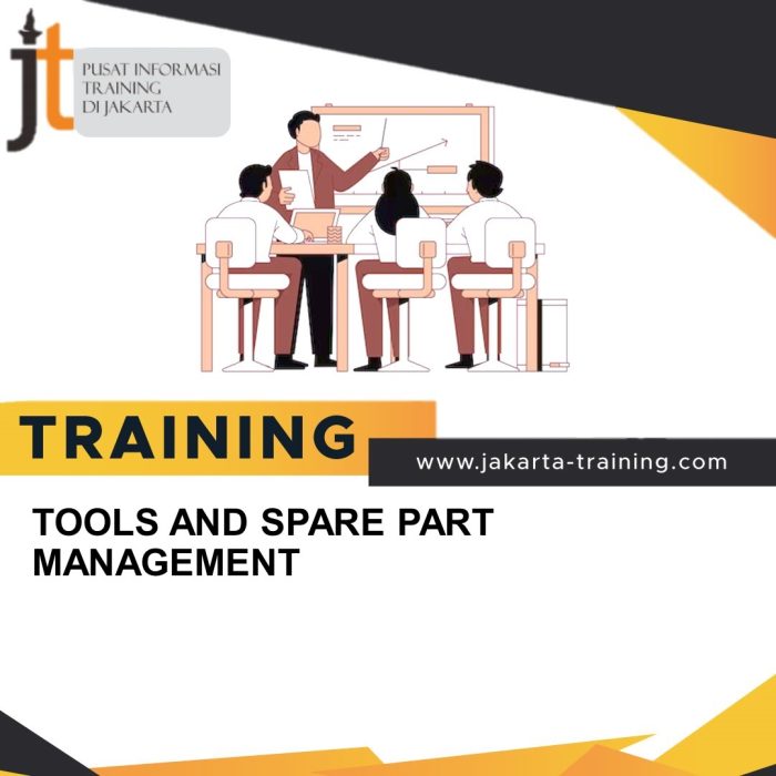 TRAINING TOOLS AND SPARE PART MANAGEMENT