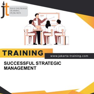 TRAINING SUCCESSFUL STRATEGIC MANAGEMENT 