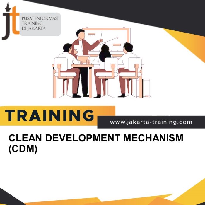 TRAINING CLEAN DEVELOPMENT MECHANISM (CDM)