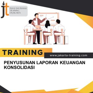 TRAINING PENYUSUNAN LAPORAN KEUANGAN KONSOLIDASI 