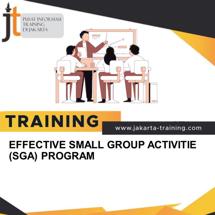 TRAINING EFFECTIVE SMALL GROUP ACTIVITIE (SGA) PROGRAM