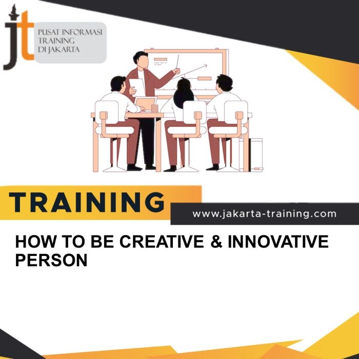 TRAINING HOW TO BE CREATIVE & INNOVATIVE PERSON