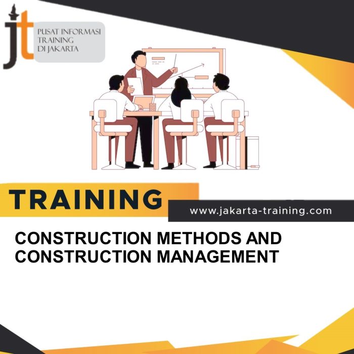 TRAINING CONSTRUCTION METHODS AND CONSTRUCTION MANAGEMENT