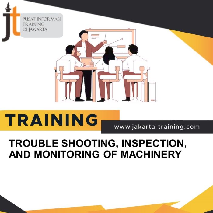 TRAINING TROUBLESHOOTING, INSPECTION, AND MONITORING OF MACHINERY