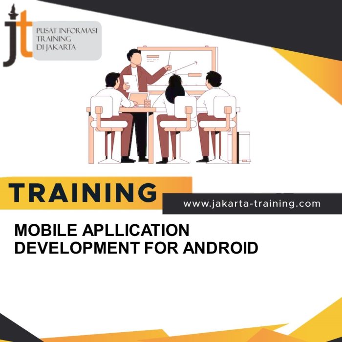 TRAINING MOBILE APLLICATION DEVELOPMENT FOR ANDROID