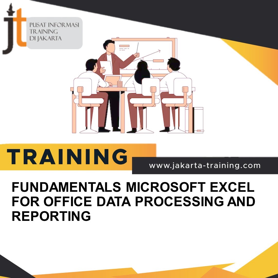 TRAINING FUNDAMENTALS MICROSOFT EXCEL FOR OFFICE DATA PROCESSING AND REPORTING