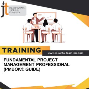 TRAINING FUNDAMENTAL PROJECT MANAGEMENT PROFESSIONAL (PMBOK® GUIDE) 