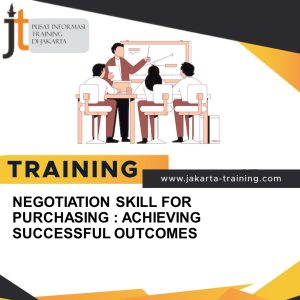 TRAINING NEGOTIATION SKILL FOR PURCHASING : ACHIEVING SUCCESSFUL OUTCOMES 