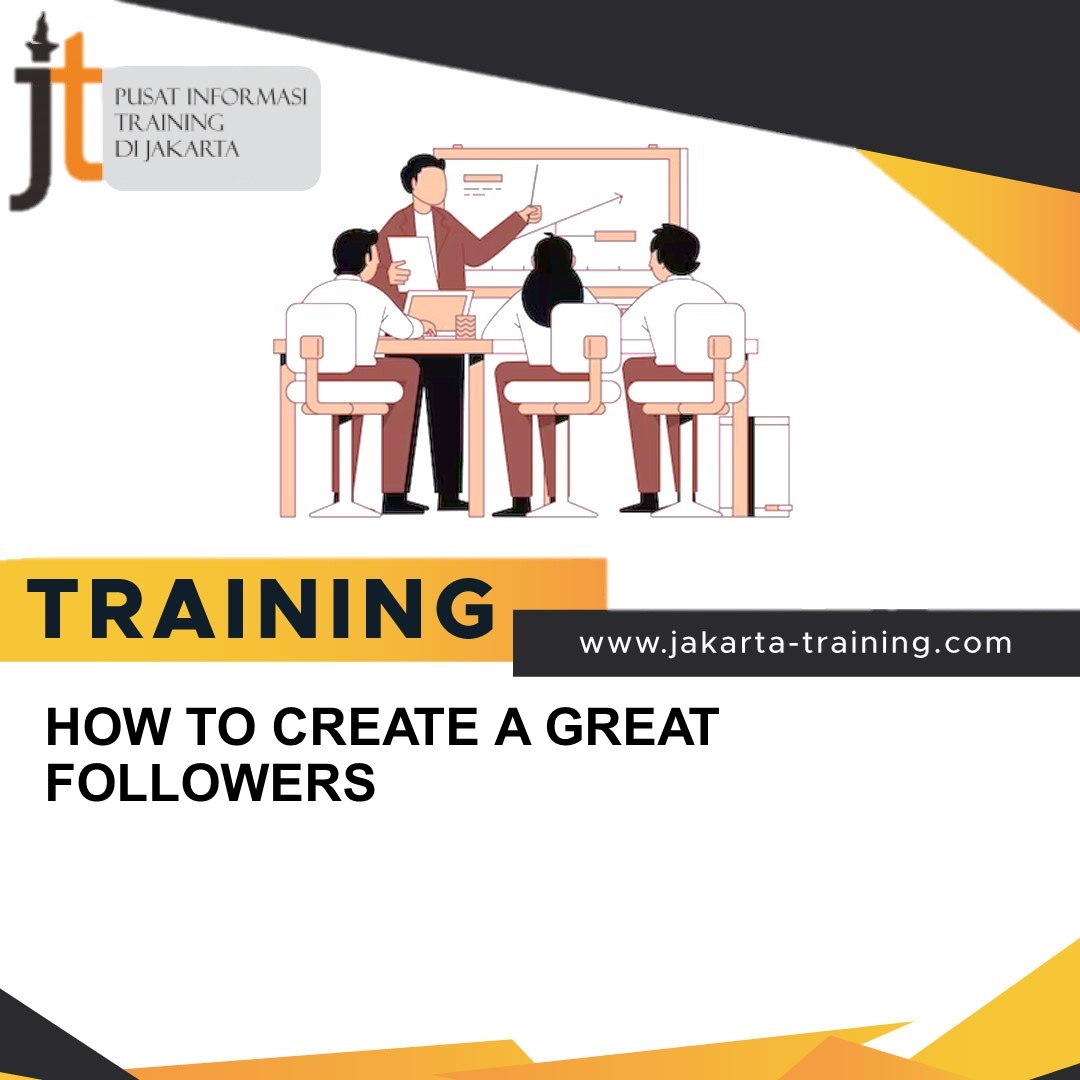 TRAINING HOW TO CREATE A GREAT FOLLOWERS