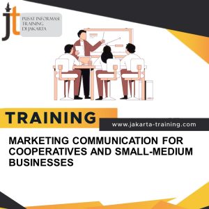 TRAINING MAKETING COMMUNICATION FOR COOPERATIVES AND SMALL-MEDIUM BUSINESSES 