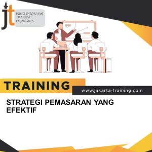 TRAINING STRATEGI PEMASARAN YANG EFEKTIF 