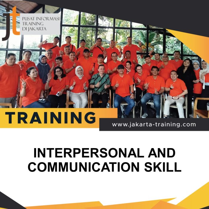 TRAINING INTERPERSONAL AND COMMUNICATION SKILL