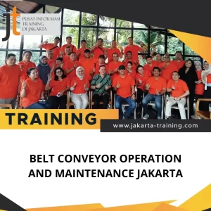 TRAINING BELT CONVEYOR OPERATION AND MAINTENANCE JAKARTA