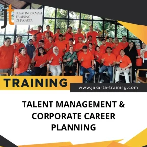 TRAINING TALENT MANAGEMENT & CORPORATE CAREER PLANNING