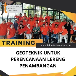PELATIHAN GEOTEKNIK UNTUK PERENCANAAN LERENG PENAMBANGAN