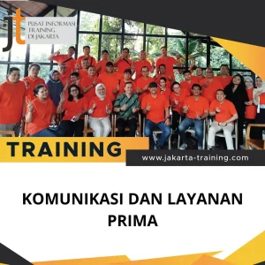 PELATIHAN KOMUNIKASI DAN LAYANAN PRIMA