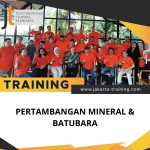 PELATIHAN PERTAMBANGAN MINERAL & BATUBARA