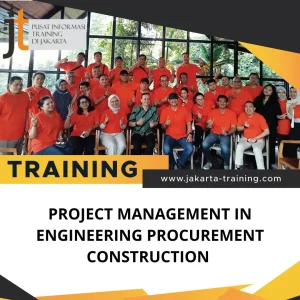 TRAINING PROJECT MANAGEMENT IN ENGINEERING PROCUREMENT CONSTRUCTION