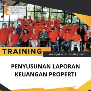 PELATIHAN PENYUSUNAN LAPORAN KEUANGAN PROPERTI