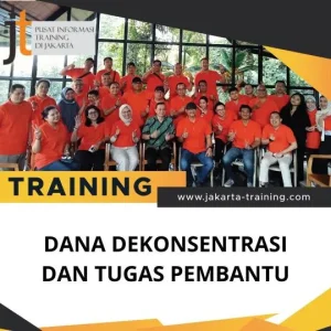 PELATIHAN DANA DEKONSENTRASI DAN TUGAS PEMBANTU