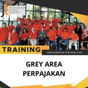 PELATIHAN GREY AREA PERPAJAKAN