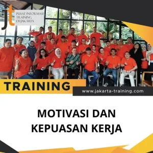 PELATIHAN MOTIVASI DAN KEPUASAN KERJA