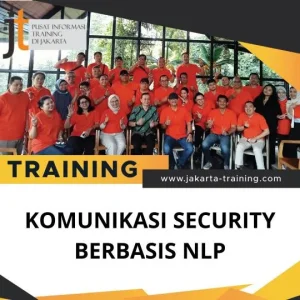 PELATIHAN KOMUNIKASI SECURITY BERBASIS NLP