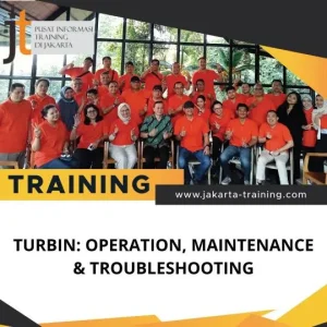 PELATIHAN TURBIN: OPERATION, MAINTENANCE & TROUBLESHOOTING