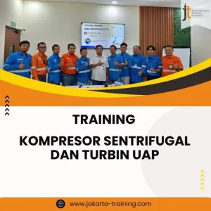 PELATIHAN KOMPRESOR SENTRIFUGAL DAN TURBIN UAP