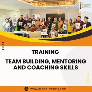 TRAINING TEAM BUILDING, MENTORING AND COACHING SKILLS