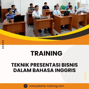 Training Teknik Presentasi Bisnis dalam Bahasa Inggris