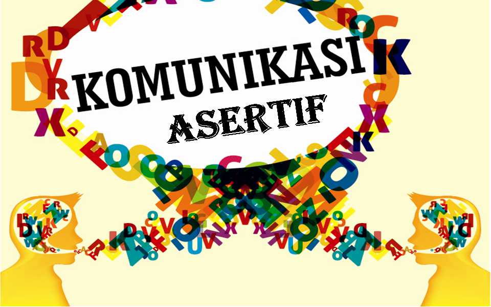 Komunikasi Asertif Praktis