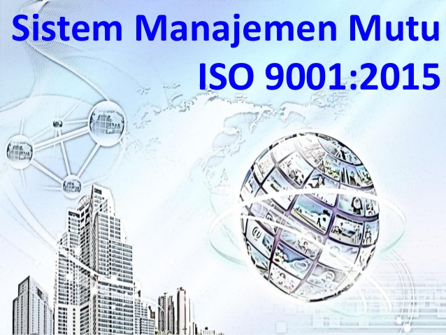 PELATIHAN IMPLEMENTING ISO 9001:2015 MANAJEMEN MUTU