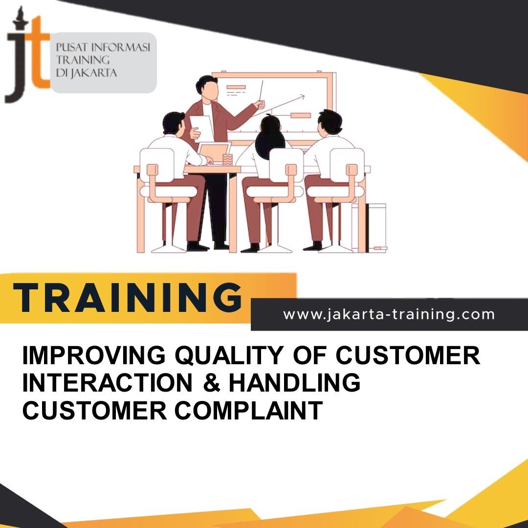 TRAINING IMPROVING QUALITY OF CUSTOMER INTERACTION & HANDLING CUSTOMER COMPLAINT