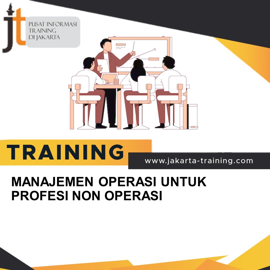 TRAINING MANAJEMEN OPERASI UNTUK PROFESI NON OPERASI