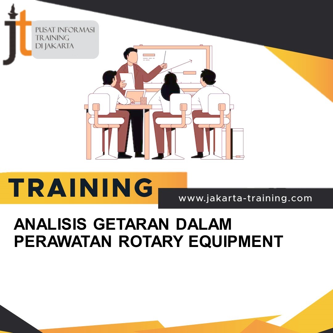 TRAINING ANALISIS GETARAN DALAM PERAWATAN ROTARY EQUIPMENT