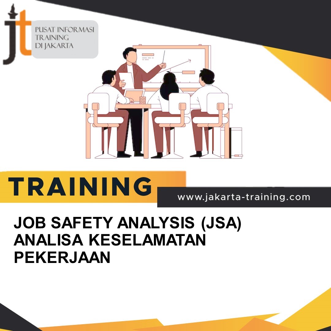 TRAINING JOB SAFETY ANALYSIS (JSA) ANALISA KESELAMATAN PEKERJAAN