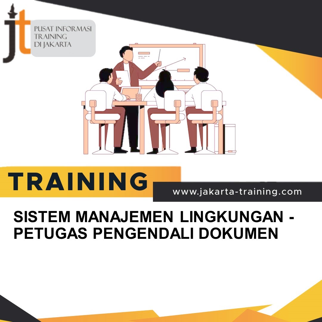 TRAINING SISTEM MANAJEMEN LINGKUNGAN - PETUGAS PENGENDALI DOKUMEN