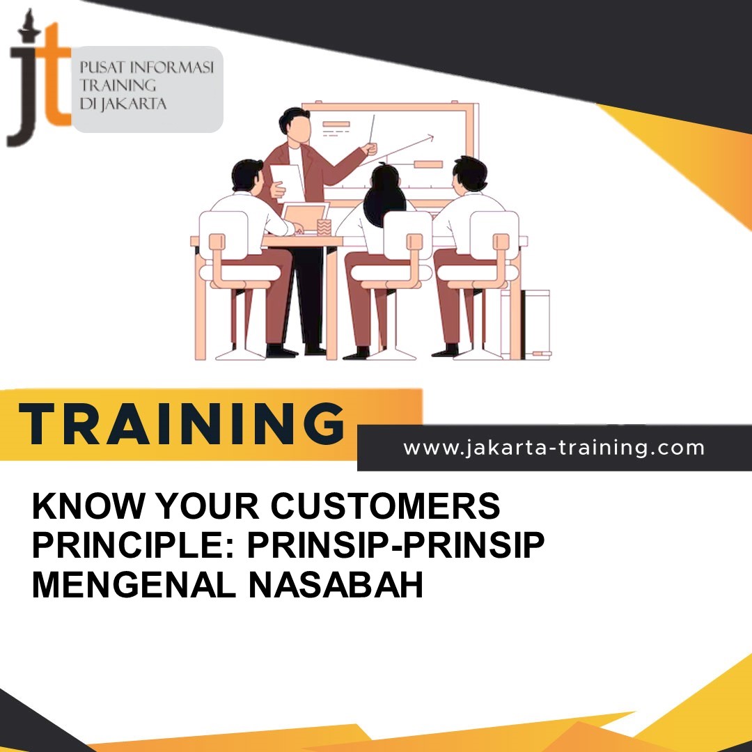 TRAINING KNOW YOUR CUSTOMERS PRINCIPLE: PRINSIP-PRINSIP MENGENAL NASABAH