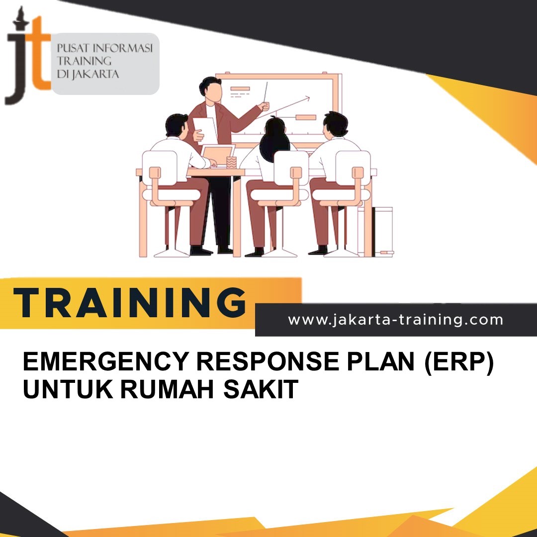 TRAINING EMERGENCY RESPONSE PLAN (ERP) UNTUK RUMAH SAKIT