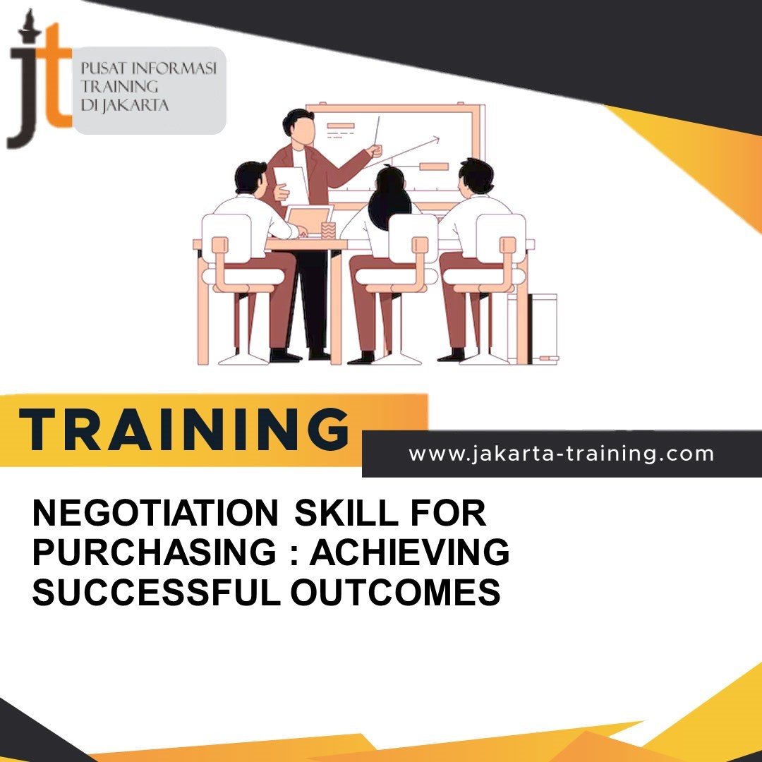 TRAINING NEGOTIATION SKILL FOR PURCHASING : ACHIEVING SUCCESSFUL OUTCOMES