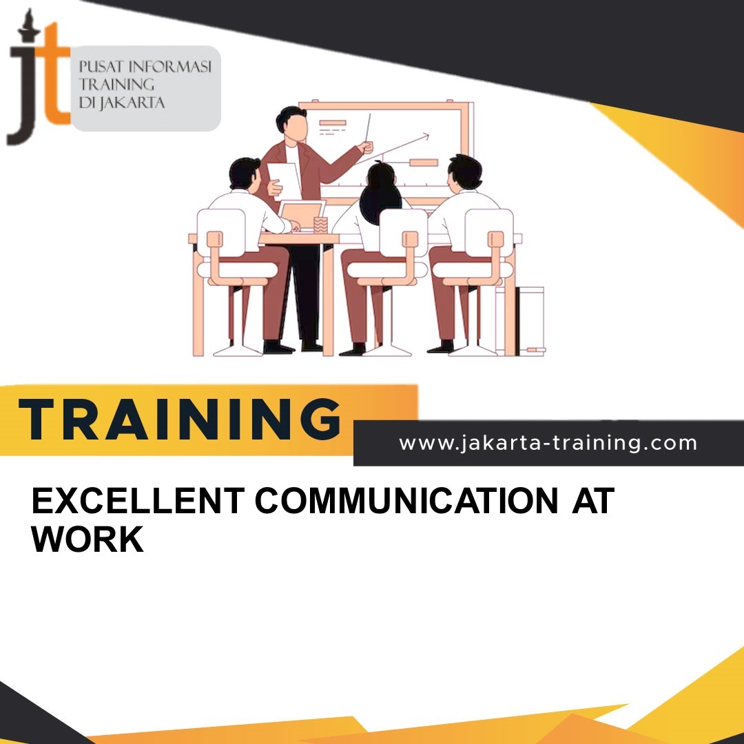 TRAINING EXCELLENT COMMUNICATION AT WORK
