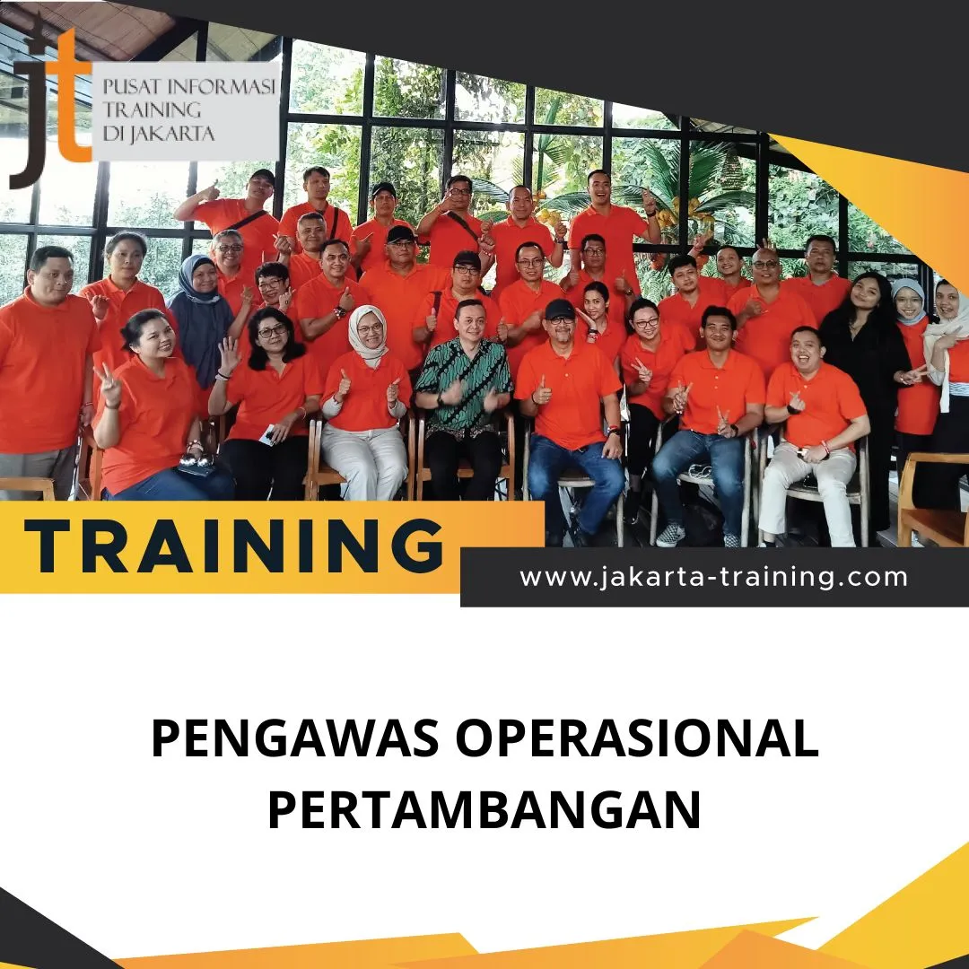 PELATIHAN PENGAWAS OPERASIONAL PERTAMBANGAN