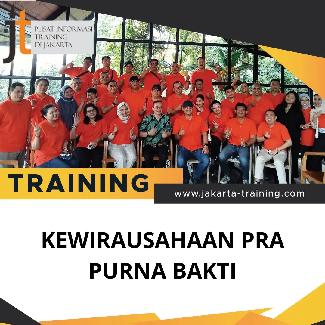 PELATIHAN KEWIRAUSAHAAN PRA PURNA BAKTI
