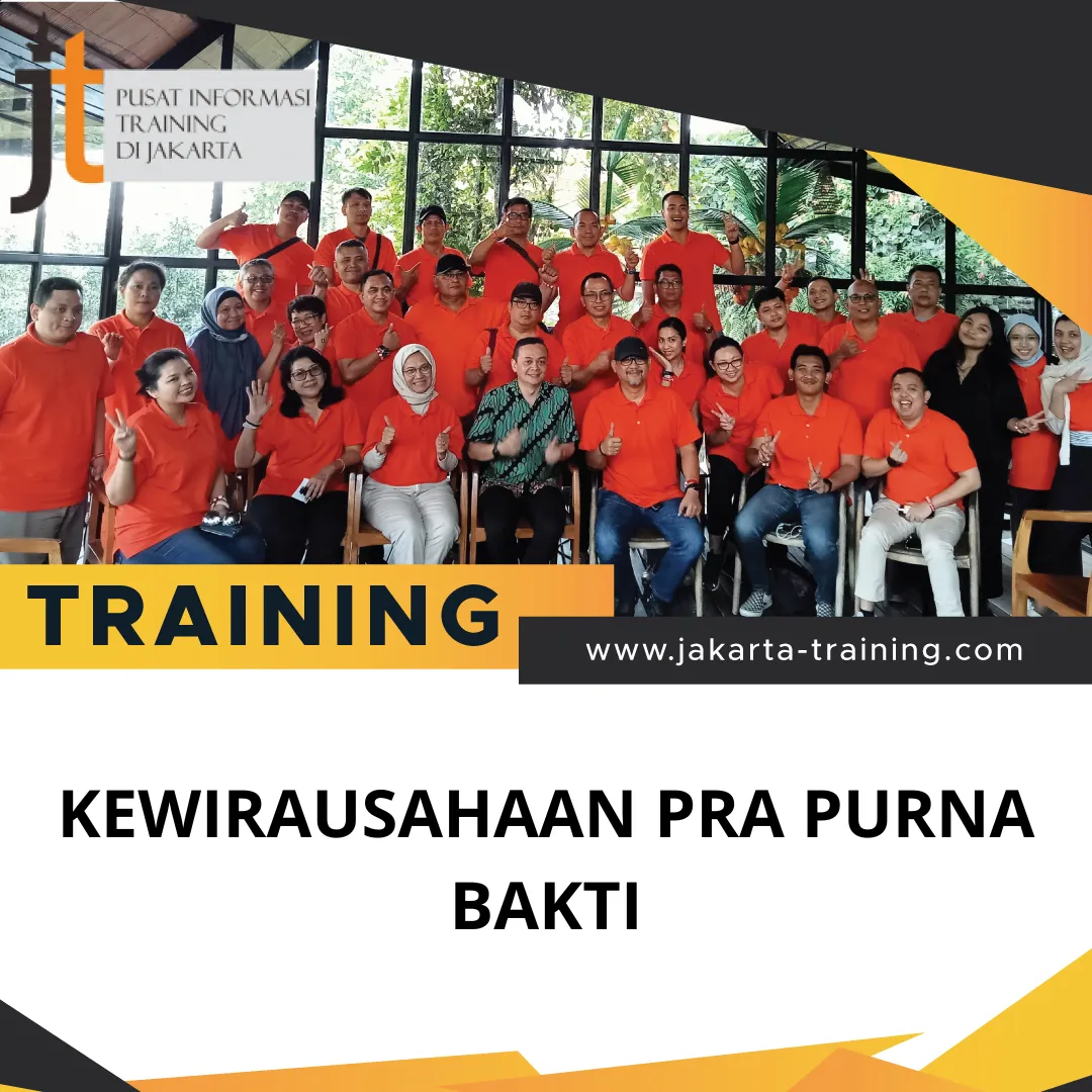 PELATIHAN KEWIRAUSAHAAN PRA PURNA BAKTI