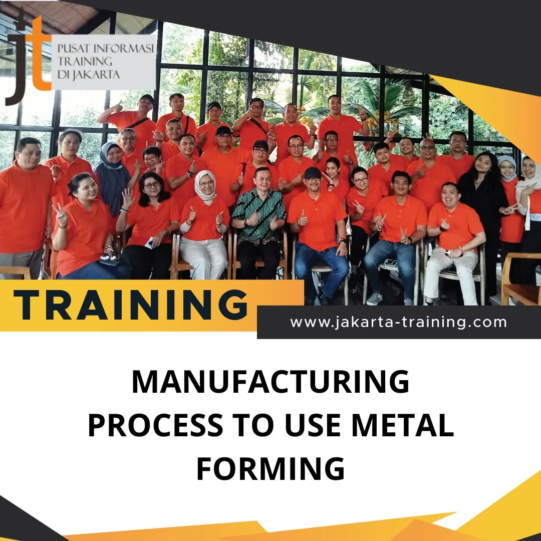 TRAINING MANUFACTURING PROCESS TO USE METAL FORMING